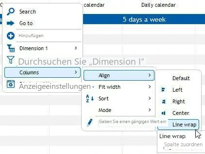 Visual Planning 10 - Klicken Sie dazu mit der rechten Maustaste auf die Spaltenüberschrift > Kontextmenü > Spalten > Ausrichtung >